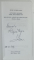 SANGE SI CARNE DE OM / ACVARIUL GROAZEI de DORU VIOREL URSU , DECEMBRIE 1989, APARUTE 2010 -2011 , VOLUMELE I - II , DEDICATIE *