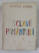 SCLAVII PAMANTULUI ( LUMEA DE IERI ) - roman de VINTILA CORBUL ,  1934