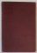 SCOALA SI CARACTERUL , traducere de STELIAN I. CONSTANTINESCU , de FR. W. FOERSTER , 1916