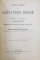 SCRIERI JURIDICE de ALEXANDRU DEGRE , MATERII DE DREPT CIVIL, 4 VOL. - BUCURESTI, 1900