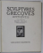 SCULPTURES GRECQUES ANTIQUES , choisies et commentees par HENRI LECHAT , 1925