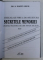 SECRETELE MEMORIEI - PAINEA NOASTRA CEA DE TOATE ZILELE SAU CUM SA DEVII O INSULA DE EXCELENTA INTR-UN OCEAN DE MEDIOCRITATE de MARTIN URFIR , 2009