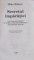 SECRETUL IMPARATIEI , CELE UNSPREZECE EPISTOLE ALE LUI MARCUS MEZENTIUS MANILIANUS DIN PRIMAVARA ANULUI 30 , 2007de MIKA WALTARI , 2007