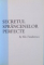 SECRETUL SPRANCENELOR PERFECTE de ELIS TEODORESCU, 2009