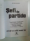 SEFI DE PARTIDE PRIVITI CU OCHII VREMII LOR de ION BITOLEANU , 2006