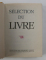 SELECTION DU LIVRE: LE MEILLEURS LIVRES CONDENSES, EDITION 47 , 1996