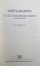 SEPTUAGINTA  -  ID EST VETUS TESTAMENTUM GRAECE IUXTA  LXX INTERPRETES edidit ALFRED RAHLFS , EDITIE IN LIMBA GREACA , 1979