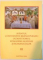 SFANTUL CONSTANTIN BRANCOVEANU OCROTITORUL EPISCOPIEI SLATINEI SI ROMANATILOR , VOL I-III , 2014