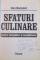 SFATURI CULINARE PENTRU INCEPATORI SI INCEPATOARE de DAN BURCULET, 2002