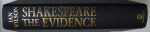 SHAKESPEARE - THE EVIDENCE , UNLOCKING THE MYSTERIES OF THE MAN AND HIS WORK by IAN WILSON , 1993
