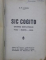 SIC COGITO - STIINTA SUFLETULUI , VIATA - MOARTEA - OMUL de B . P. HASDEU , EDITIE INTERBELICA