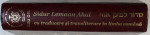 SIDUR LEMAAN AHAI  - SIDUR COMPLET PENTRU ZILELE DE LUCRU , SABAT , SARBATORII  SI OCAZII SPECIALE , tradus si transliterat in limba romana , 2016
