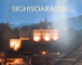 SIGHISOARA , AMINTIRI MEDIEVALE  de  FLORIN ANDREESCU , 2010