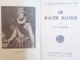 SIR WALTER RALEIGH par LEON LEMONNIER