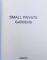SMALL PRIVATE GARDENS  , editor ALEJANDRO BAHAMON , 2006