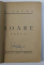 SOARE - poezii de G . TALAZ , 1926 , EDITIA I * , DEDICATIE*