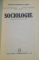 SOCIOLOGIE , MANUAL PENTRU LICEU , CLASA A X A de VIRGILIU CONSTANTINESCU...POMPILIU GRIGORESCU , 1991 , PREZINTA SUBLINIERI