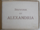 SOUVENIR OF ALEXANDRIA , ALBUM CU FOTOGRAFII DE EPOCA , EDITIE DE INCEPUT DE SECOL XX