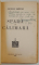 SPADA SI CALIMARA de GEORGE SBARCEA , 1944 , DEDICATIE *