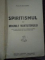 SPIRITISMUL SI MINUNILE MANTUITORULUI de PR. G. GOLOGAN, BUC, 1939