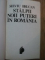 STALPII NOII PUTERI IN ROMANIA de SILVIU BRUCAN  , 1996