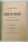 STATUTELE MODIFICATE ALE CASSEI DE PENSIUNI INSTITUITE PENTRU IMPIEGATII CAILOR FERATE ROMANE , IN ANUL 1888 , APARUTA  1896
