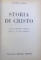 STORIA DI CRISTO , QUARTA EDIZIONE , CORRETTA ( DAL 71 AL 100  MIGLIAO  ) di GIOVANNI PAPINI , 1923