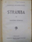 STRAMBA de ALEXANDRU STEFULESCU , TG.JIU ,1906