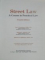 STREET LAW A COURSE IN PRACTICAL LAW , FOURTH EDITION , 1990
