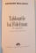 TABLOURILE LUI FIDELMAN de BERNARD MALAMUD, 2008