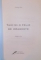 TAIE-MI O FELIE DE DRAGOSTE , ED. A III- A de GEORGE UBA, 2009