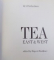 TEA EAST AND WEST edited by RUPERT FAULKNER , 2003