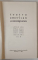 TEATRU AMERICAN CONTEMPORAN ( IN ASTEPTAREA LUI LEFTY / OAMENII CAVERNELOR / UN TRAMVAI NUMIT DORINTA / MOARTEA UNUI COMIS - VOIAJOR / CUI I - E FRICA DE VIRGINIA WOOLF ) , VOLUMUL II , 1967