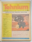TEHNIUM , REVISTA LUNARA EDITATA DE C.C. AL U.T.C , ANUL 1988  COMPLET , COLEGAT