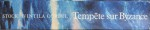 TEMPETE SUR BYZANCE par VINTILA CORBUL , 1981 DEDICATIE*