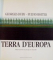 TERRA D`EUROPA de GEORGES DUBY - FULVIO ROITER, 1992