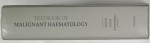 TEXTBOOK OF MALIGNANT  HAEMATOLOGY , edited by LAURENT DEGOS ...BOB  LOWENBERG , 1999