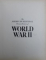 THE AMERICAN HERITAGE -  PICTURE HISTORY OF WORLD WAR II by C . L. SULZBERGER , 1966