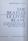 THE BEATLES - LE LIVRE BLANC par DOMINIQUE FAUX , 1987