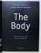 THE BODY  - THE FINEST COLLECTION OF AESTHETIC NUDE ART PHOTOGRAPHY by SANDRA and JON VAN GILS , EDITIE IN ENGLEZA - GERMANA ,  2004