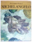 THE COMPLETE WORK OF MICHELANGELO, VOLUMES I-II, 1966