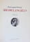 THE COMPLETE WORK OF MICHELANGELO, VOLUMES I-II, 1966