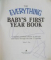 THE EVERYTHING , BABY'S FIRST YEAR BOOK by TEKLA S. NEE , 2002