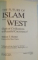 THE FUTURE OF ISLAM AND THE WEST by SHIREEN T. HUNTER , 1998