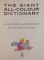 THE GIANT ALL COLOUR DICTIONARY by STUART A. COURTIS, GARNETTE WATTERS, ILLUSTRATED by BETH and JOE KRUSH, 1991