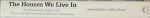 THE HOUSES WE LIVE IN  - AN IDENTIFICATION GUIDE TO THE HISTORY AND STYLE OF AMERICAN DOMESTIC ARCHITECTURE , general editor JEFFERY HOWE , 2002