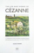 THE LIFE AND WORKS OF CEZANNE by SUSIE HODGE , 2010