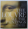 THE LOUVRE , ALL THE PAINTINGS , photography by ERICH LESSING , and VINCENT POMAREDE , 2011