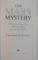 THE MARS MISTERY, THE SECRET CONNECTION BETWEEN EARTH AND THE RED PLANET, 1998