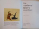 THE MEDIEVAL TAILOR'S ASSISTANT , MAKING COMMON GARMENTS 1200 - 1500 de SARAH THURSFIELD , 2001